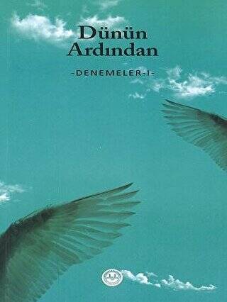 Dünün Ardından - Denemeler 1 - 1