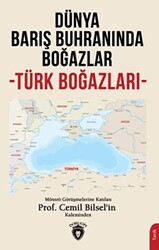 Dünya Barış Buhranında Boğazlar - 1