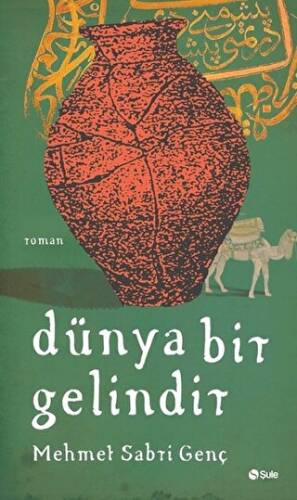 Dünya Bir Gelindir - 1