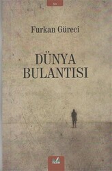 Dünya Bulantısı - 1