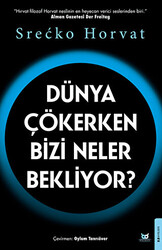 Dünya Çökerken Bizi Neler Bekliyor? - 1