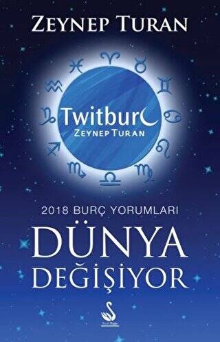 Dünya Değişiyor, 2018 Burç Yorumları - 1