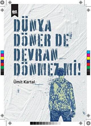 Dünya Döner De Devran Dönmez Mi ? - 1