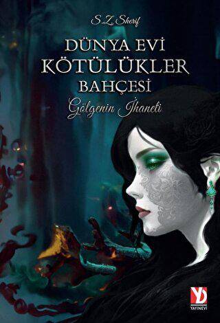 Dünya Evi Kötülükler Bahçesi -Gölgenin İhaneti- - 1