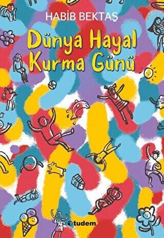 Dünya Hayal Kurma Günü - 1