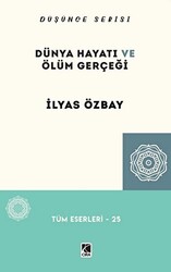 Dünya Hayatı ve Ölüm Gerçeği - 1