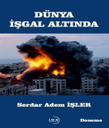 Dünya İşgal Altında - Liman Yayınevi