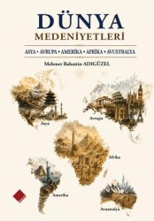 Dünya Medeniyetleri - Yeniyüz Yayınları
