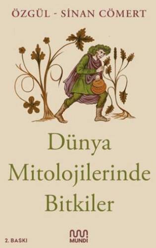 Dünya Mitolojilerinde Bitkiler - 1