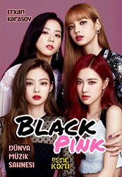 Dünya Müzik Sahnesi - Black Pink - Koru Yayınları
