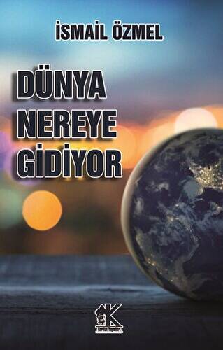 Dünya Nereye Gidiyor - 1