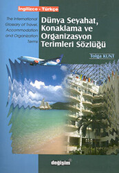 Dünya Seyahat, Konaklama ve Organizasyon Terimleri Sözlüğü İngilizce - Türkçe - 1
