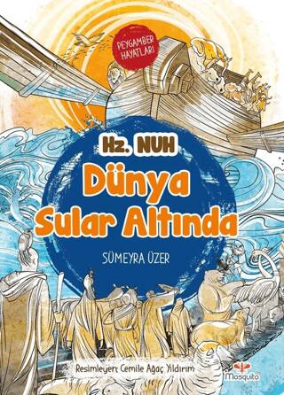 Dünya Sular Altında - Peygamber Hayatları: Hz. Nuh - 1