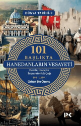 Dünya Tarihi 2 - 101 Başlıkta Hanedanların Vesayeti - Profil Kitap