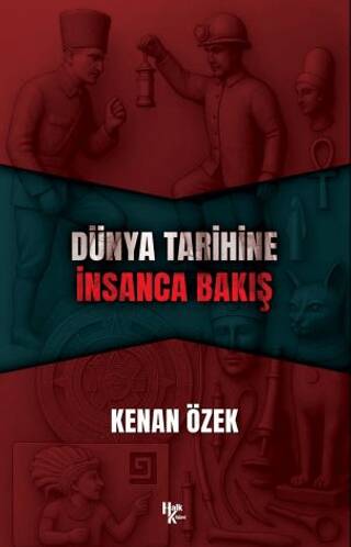 Dünya Tarihine İnsanca Bakış - 1