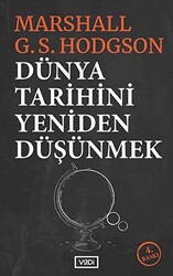 Dünya Tarihini Yeniden Düşünmek - 1