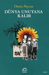 Dünya Unutana Kalır - İletişim Yayınevi
