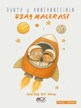 Dünya ve Anneannesinin Uzay Macerası - 1