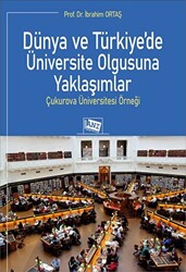 Dünya ve Türkiye’de Üniversite Olgusuna Yaklaşımlar - 1