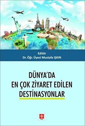 Dünya`da En Çok Ziyaret Edilen Destinasyonlar - 1
