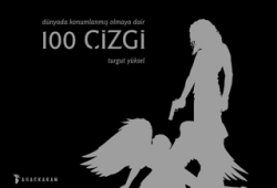 Dünyada Konumlanmış Olmaya Dair 100 Çizgi - Ağaçkakan Yayınları