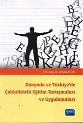 Dünyada ve Türkiye`de Çokkültürlü Eğitim Tartışmaları ve Uygulamaları - 1