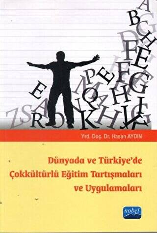Dünyada ve Türkiye`de Çokkültürlü Eğitim Tartışmaları ve Uygulamaları - 1