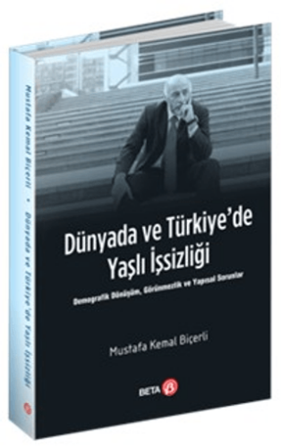 Dünyada ve Türkiye’de Yaşlı İşsizliği - 1