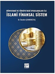 Dünya`daki ve Türkiye`deki Uygulamaları ile İslami Finansal Sistem - 1
