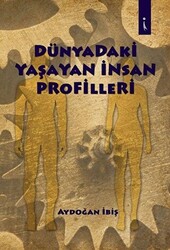 Dünyadaki Yaşayan İnsan Profilleri - 1