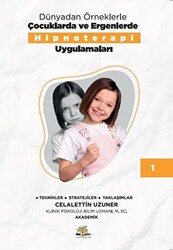 Dünyadan Örneklerle Çocuklarda ve Ergenlerde Hipnoterapi Uygulamaları - 1