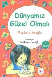 Dünyamız Güzel Olmalı - 1