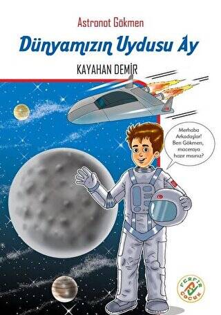 Dünyamızın Uydusu Ay - Astronot Gökmen - 1