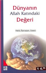Dünyanın Allah Katındaki Değeri - 1