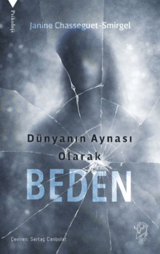 Dünyanın Aynası Olarak Beden - 1