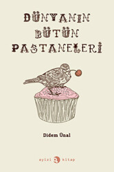 Dünyanın Bütün Pastaneleri - Ayizi Kitap