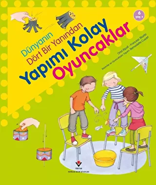 Dünyanın Dört Bir Yanından Yapımı Kolay Oyuncaklar - 1