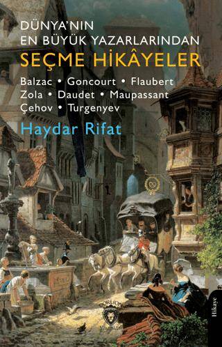 Dünya’nın En Büyük Yazarlarından Seçme Hikayeler - 1