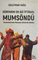 Dünyanın En Âdi İftirası: Mumsöndü - 1