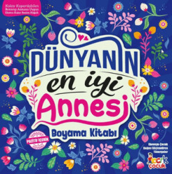 Dünyanın En İyi Annesi - Bıcırık Yayınları