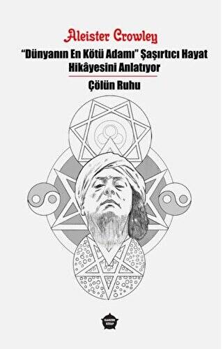 Dünyanın En Kötü Adamı Şaşırtıcı Hayat Hikayesini Anlatıyor - Çölün Ruhu - 1