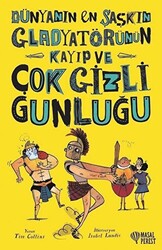 Dünyanın En Şaşkın Gladyatörünün Kayıp ve Çok Gizli Günlüğü - 1