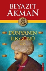 Dünyanın İlk Günü 1453 - 1