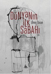 Dünyanın İlk Sabahı - 1