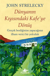 Dünyanın Kıyısındaki Kafe`ye Dönüş - Pegasus Yayınları