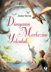 Dünyanın Merkezine Yolculuk - Turkuvaz Çocuk