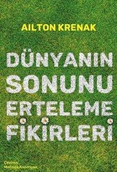 Dünyanın Sonunu Erteleme Fikirleri - Sander Yayınları