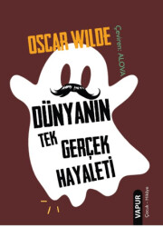 Dünyanın Tek Gerçek Hayaleti - Vapur Yayınları