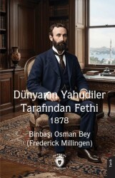 Dünyanın Yahudiler Tarafından Fethi 1878 - Dorlion Yayınları