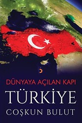 Dünyaya Açılan Kapı Türkiye - 1